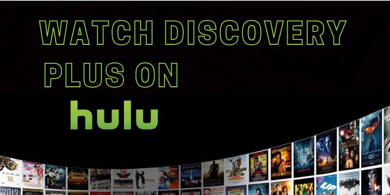 How to Watch Discovery Plus on Hulu Online Platform